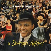 Frank Sinatra - A Swingin' Affair!