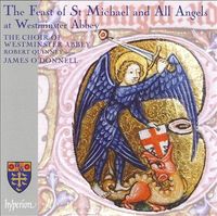 Choir of Westminster Abbey - The Feast of St Michael and All Angels at Westminster Abbey