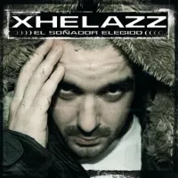 Xhelazz - El So&ntilde;ador Elegido