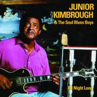 Junior Kimbrough - All Night Long