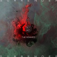 Set Mo - Surrender: The Remixes