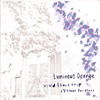 Luminous Orange - Vivid Short Trip 7 Stops Farther