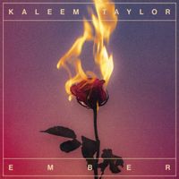 Kaleem Taylor - Ember