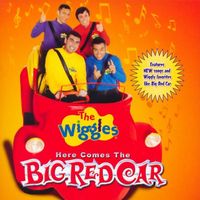 The Wiggles - Here Comes the Big Red Car