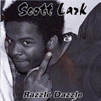 Scott Lark - Razzle Dazzle