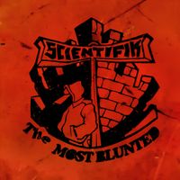 Scientifik - The Most Blunted
