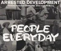 Arrested Development - People Everyday