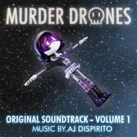 AJ DiSpirito - Murder Drones Volume 1 (Original Webseries Soundtrack)