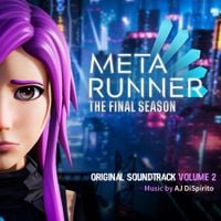 AJ DiSpirito - Meta Runner: The Final Season Volume 2 (Original Webseries Soundtrack)