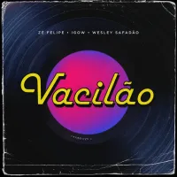 Z&eacute; Felipe - Vacil&atilde;o