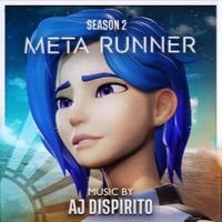 AJ DiSpirito - Meta Runner Season 2 (Original Webseries Soundtrack)