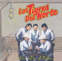 Los Tigres Del Norte - Los Dos Plebes