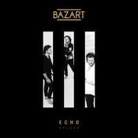 Bazart - Echo (Deluxe)