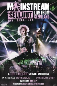 mgk - MACHINE GUN KELLY: MAINSTREAM SELLOUT LIVE FROM CLEVELAND