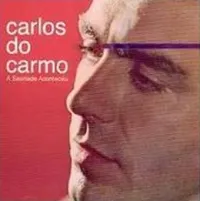 Carlos do Carmo - A Saudade Aconteceu
