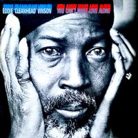 Eddie 'Cleanhead' Vinson - You Can't Make Love Alone