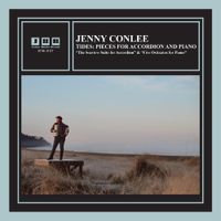 Jenny Conlee - Tides: Pieces for Accordion and Piano