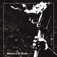 Woman Is The Earth - Torch Of Our Final Night