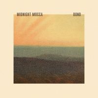Midnight Mocca - Bond