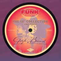 The Gap Band - The 12'' Collection and More