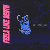 Levi Carter - Feels Like Death