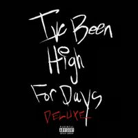 BoofPaxkMooky & Grimm Doza - I've Been High For Days (Deluxe)