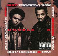 Double XX Posse - Ruff Rugged & Raw