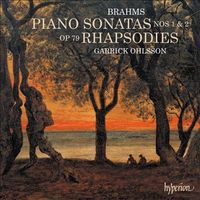 Garrick Ohlsson - Brahms: Piano Sonatas Nos. 1 & 2; Rhapsodies Op. 79
