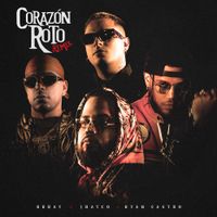 Brray - Coraz&oacute;n Roto (Remix)