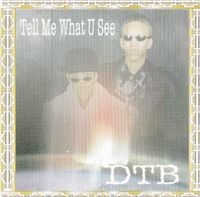 DTB - Tell Me What U See