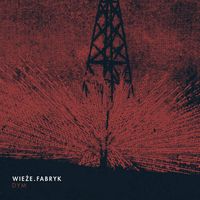 Wieże Fabryk - Dym