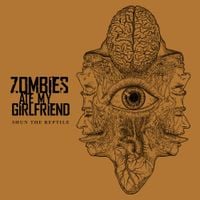 Zombies Ate My Girlfriend - Shun the Reptile