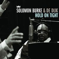 Solomon Burke & De Dijk - Hold on Tight