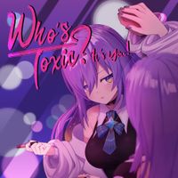 Moona Hoshinova - Who's Toxic ? It's You!