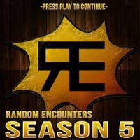 Random Encounters - Random Encounters: Season 5