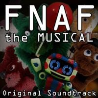 Random Encounters - Fnaf the Musical (Original Soundtrack)