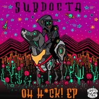 SubDocta - OH H*CK!