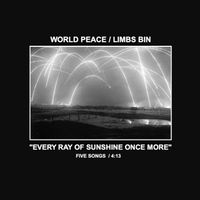 WORLD PEACE - EVERY RAY OF SUNSHINE ONCE MORE