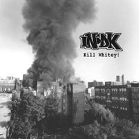 INDK - Kill Whitey!
