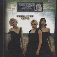 The Chicks - Long Time Gone