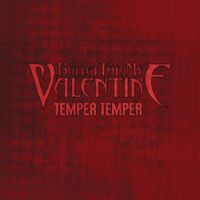 Bullet For My Valentine - Temper Temper
