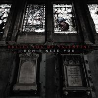 Bullet For My Valentine - Don&rsquo;t Need You