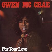 Gwen McCrae - For Your Love