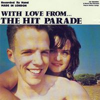 The Hit Parade - With Love From The Hit Parade