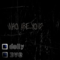 d0llywood1 - Who Are You?
