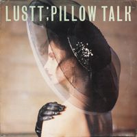 Lustt - Pillow Talk