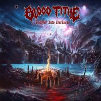 Blood Tithe - Snuffed Into Darkness