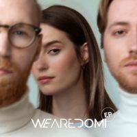 We Are Domi - We Are Domi