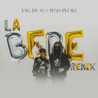 Yng Lvcas - La Bebe (Remix)