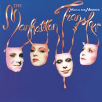 The Manhattan Transfer - Mecca for Moderns